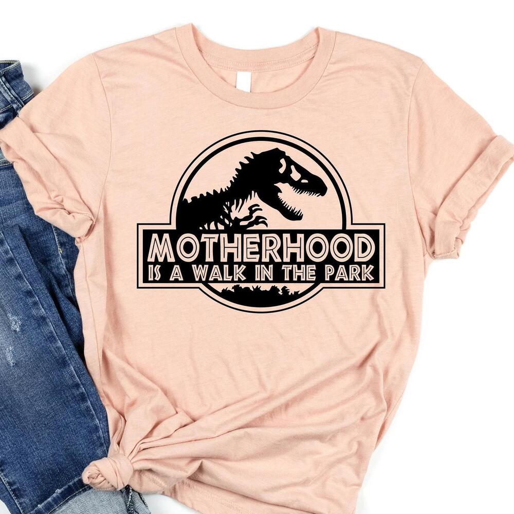 Motherhood Is A Walk In The Park, MotherDay Gift, MotherDay Shirt